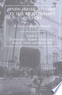 Indo-Judaic Studies in the Twenty-First Century : A View from the Margin /