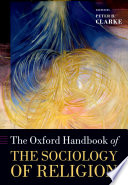 The Oxford handbook of the sociology of religion /
