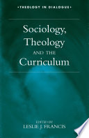 Sociology, theology and the curriculum /
