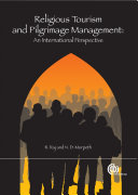 Religious tourism and pilgrimage festivals management : an international perspective /