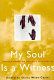 My soul is a witness : African-American women's spirituality /