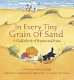 In every tiny grain of sand : a child's book of prayers and praise /