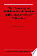 The challenge of religious discrimination at the dawn of the new millennium /