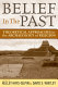 Belief in the past : theoretical approaches to the archaeology of religion /