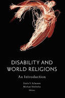 Disability and world religions : an introduction /