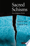 Sacred schisms : how religions divide /