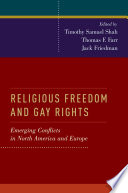 Religious freedom and gay rights : emerging conflicts in the United States and Europe /