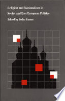 Religion and nationalism in Soviet and East European politics /