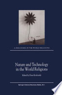 Nature and technology in the world religions /