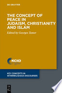 The concept of peace in Judaism, Christianity and Islam /