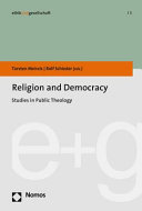 Religion and democracy : studies in public theology /