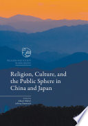 Religion, culture, and the public sphere in China and Japan /