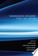 Fundamentalism and gender : scripture--body--community /