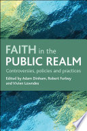 Faith in the public realm : controversies, policies and practices /