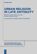 Urban religion in Late Antiquity /