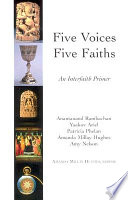 Five voices, five faiths : an interfaith primer /