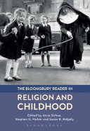 The Bloomsbury reader in religion and childhood /
