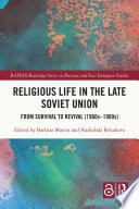 Religious life in the late Soviet Union /