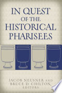 In quest of the historical Pharisees /