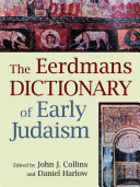 The Eerdmans dictionary of early Judaism /
