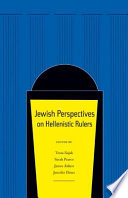 Jewish perspectives on Hellenistic rulers /