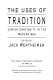 The Uses of tradition : Jewish continuity in the modern era /