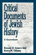 Critical documents of Jewish history : a sourcebook /