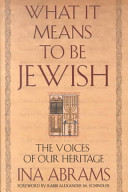 What it means to be Jewish : the voices of our heritage /