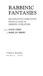 Rabbinic fantasies : imaginative narratives from classical Hebrew literature /