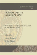 Midrash and the exegetical mind : proceedings of the 2008 and 2009 SBL Midrash sessions /