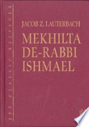 Mekhilta de-Rabbi Ishmael : a critical edition, based on the manuscripts and early editions /