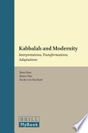 Kabbalah and modernity : interpretations, transformations, adaptations /