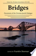 Bridges : documents of the Christian-Jewish dialogue /