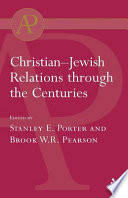 Christian-Jewish relations through the centuries /