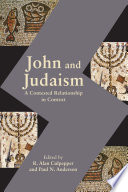 John and Judaism : a contested relationship in context /