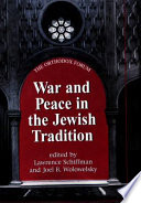 War and peace in the Jewish tradition /