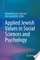 Applied Jewish values in social sciences and psychology /