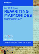 Rewriting Maimonides : early commentaries on the Guide of the Perplexed /