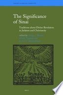 The signifcance of Sinai : traditions about Sinai and divine revelation in Judaism and Christianity /