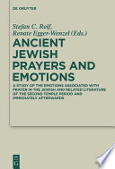 Ancient Jewish Prayers and Emotions Emotions associated with Jewish prayer in and around the Second Temple period