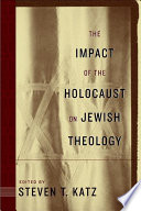 The impact of the Holocaust on Jewish theology /