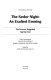 The Seder night, an exalted evening : the Passover Haggadah = Hagadah shel Pesaḥ  : with a commentary based on the teachings of Rabbi Joseph B. Soloveitchik /