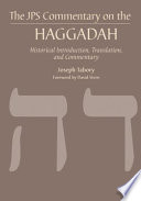 JPS commentary on the Haggadah : historical introduction, translation, and commentary /