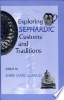 Exploring Sephardic customs and traditions /
