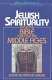 Jewish spirituality /