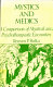 Mystics and medics : a comparison of mystical and psychotherapeutic encounters /