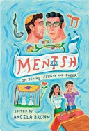 Mentsh : on being Jewish and queer /