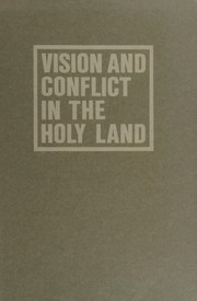 Vision and conflict in the Holy Land /