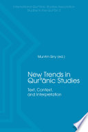New trends in Qur'anic studies : text, context, and interpretation /