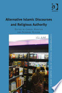 Alternative Islamic discourses and religious authority /